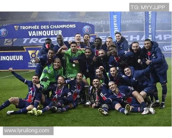 法超杯精彩对决巴黎圣日耳曼迎战摩纳哥全力争冠