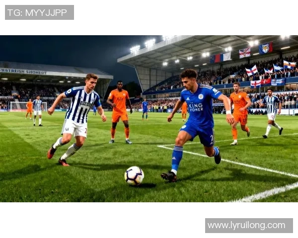 英冠焦点战西布罗姆迎战布伦特争夺重要积分之战