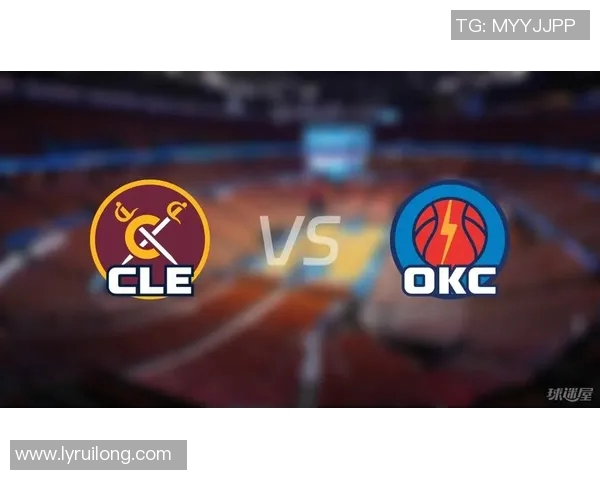 骑士与雷霆对决精彩直播全程回放及赛后分析尽在这里